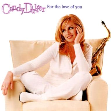 Candy Dulfer -  For the Love of You